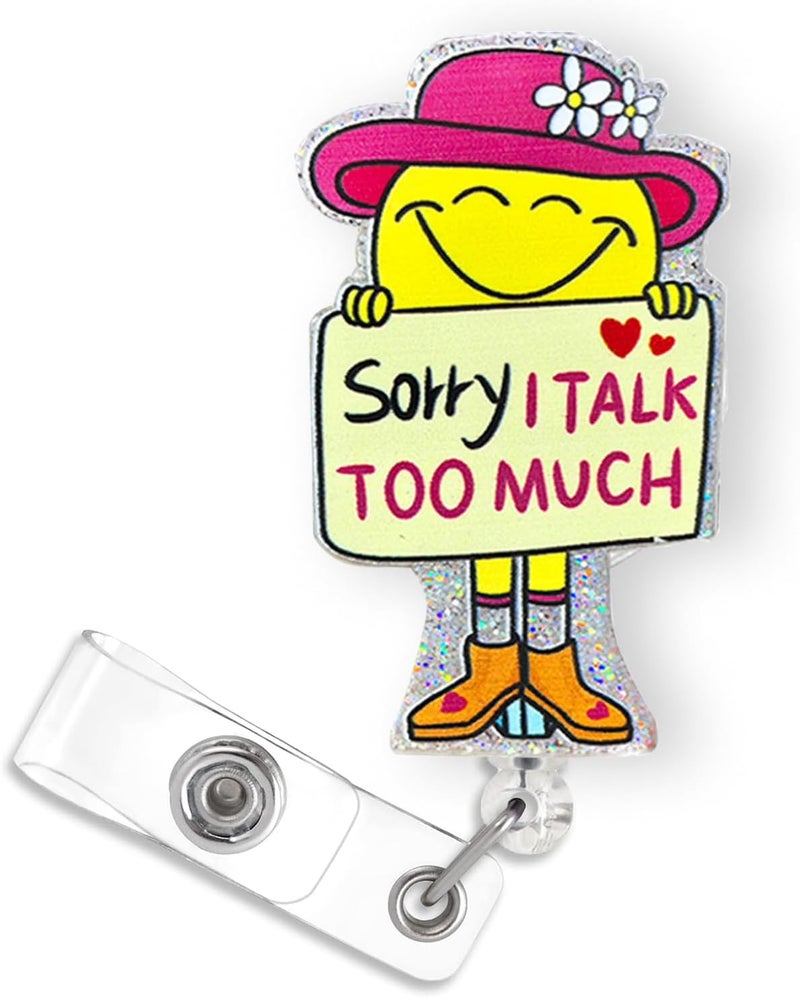 Bydevia Sorry I Talk Too Much Badge Reel Retractable, Funny Badge Reel for Nurse Nursing RN MA CNA LPN Medical Worker & Office Staff, Smiley Girl Badge Holder with Alligator Clip & 24” Durable Nylon Cord - Image 1